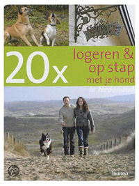 20 x logeren & op stap met je hond in Nederland